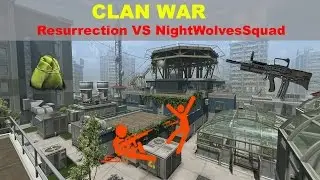 Warface Clan War Resurrection VS NightWolvesSquad