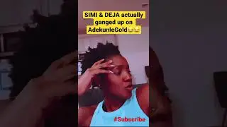 SIMI и DEJA объединяются на AdekunleGold😂😂 | очень мило | #youtubeshorts