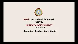 Structural Analysis Kinematic Indeterminacy | AKTU Digital Education