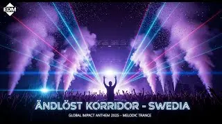 Global Impact Anthem 2025 | &Auml;ndl&ouml;st Korridor 🇸🇪 vers - DJ DYT #TranceEDM #MusicVibes #melodictrance