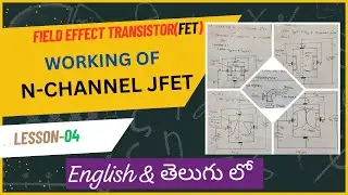 Working of N-Channel Junction Field Effect Transistor-JFET in Telugu||English