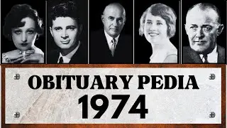 Famous Celebrities and People We Lost in 1974 - Obituary in 1974 - EP2