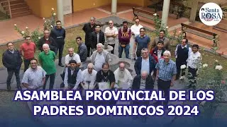 Asamblea Provincial: descubre la misi&oacute;n que realizan los padres dominicos en el Per&uacute;