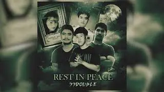 33DOUBLE - RIP uncle twin (Produced By SHYY)