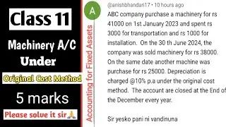 Class 11 || Depreciation under Original Cost Method || Machinery A/C || Accounting for fixed Assets