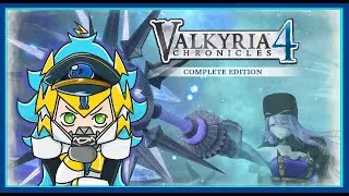[VALKYRIA CHRONICLES 4 ] For group therapy! #18   [VTUBER EN/ES]