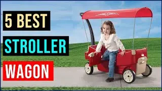 ✅Best Stroller Wagon 2022 🏅 Top 5 Best Strollers Wagons Reviews