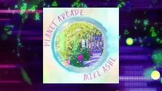 Mike Ashe - Planet Arcade