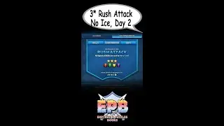 3*, Rush Attack, No Ice, Day 2&mdash;Empires and Puzzles Books