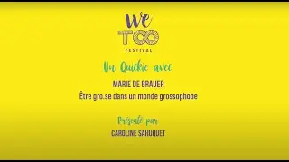 Un Quickie avec Marie de Brauer / Être gros.se dans un monde grossophobe
