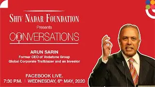 Arun Sarin, Former CEO of Vodafone-  Episode 14, Season 1 of Conversations.