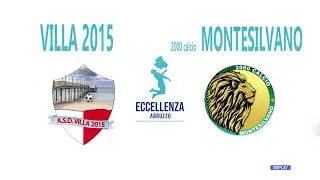 Eccellenza: Villa 2015 - 2000 Calcio Montesilvano 1-2
