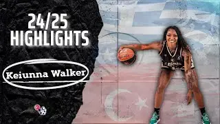 Keiunna Walker Highlights 2024-25 || Greece - Turkey - Chile || PAOK - Urla - Los Leones