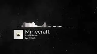 Minecraft - Js3ph [Lo-Fi Remix] //🟩🌎 No Copyright Music 🧡🧡🧡