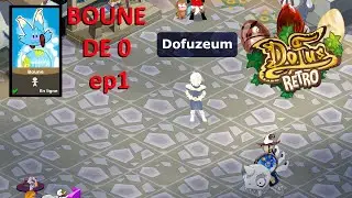 AVENTURE DE 0 BOUNE EPISODE 1 ! LES PROBLEMES DU BAS LVL