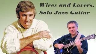 Wives And Lovers - Burt Bacharach - solo jazz guitar