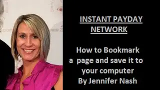 INSTANT PAYDAY NETWORK - HOW TO BOOKMARK A PAGE AND SAVE IT TO YOUR COMPUTER