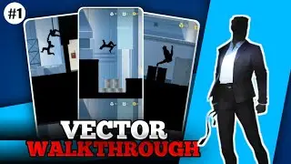 Vector Full Gameplay Walkthrough Part 1 &ndash; Downtown Levels 1-1 to 1-6 (Android/iOS, 2025)