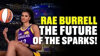 Rae Burrell On The Future Of The LA Sparks!