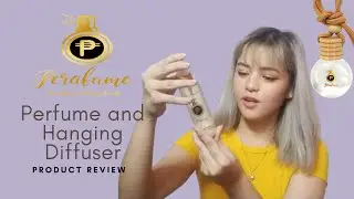 PERAFUME Product Review - Perfume and Hanging Diffuser