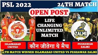 Islamabad United vs Peshawar Zalmi 24th Match Prediction PSL 2022 | ISU vs PSZ DREAM11 Prediction