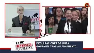 DECLARACIONES DE LUISA GONZALEZ TRAS ALLANAMIENTO