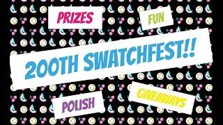 200th Saturday Random Swatchfest Party!