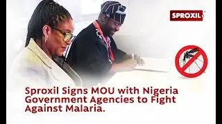 Sproxil Signs MOU with Nigeria's Government (NMEP & PVAC) to Fight Against Malaria