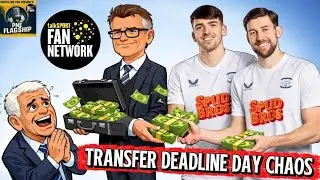 Preston break transfer record on Deadline Day! PNE Flagship Podcast 28