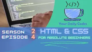 S2 E4, HTML-CSS For Absolute Beginners : Radio Inputs
