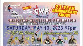 CWF 23 Year Anniversary May 13, 2023