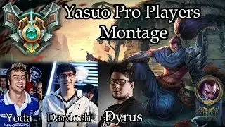 Yasuo Pro Players Montage [ Dyrus,Yoda,Dardoch ] in Master S7 # New - 2016