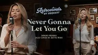 Retrovivals - Never Gonna Let You Go - S&eacute;rgio Mendes (Jazz AI Cover by Zette Wave)