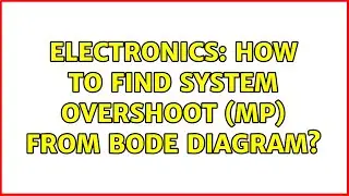 Electronics: How to find system overshoot (Mp) from Bode diagram?