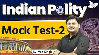 71th BPSC Indian Polity | Mock Test 2  | By Ved Singh Sir | 71th BPSC | StudyIQ