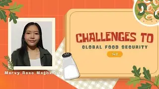 Challenges to Global Food Security