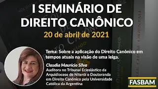 Sobre a aplicação do Direito Canônico em tempos atuais na visão de uma leiga