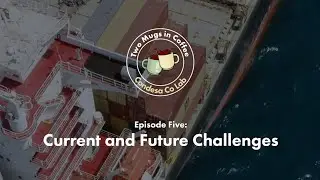 Two Mugs In Coffee &ndash; Episode Five: Current and Future Challenges