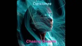 Darktones-Chasing Dreams (Radio edit)