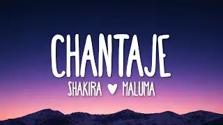 Shakira - Chantaje ft. Maluma