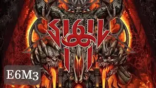 Doom Sigil 2 - E6M3 Walkthrough (Level 3 - Twilight Desolation)