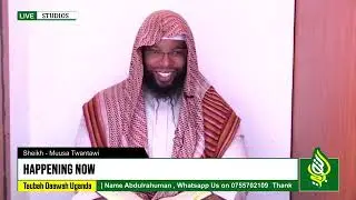 Sheikh - Musa Twantawi  | TOPIC - TAFSIIR SULATUL AL KAFIROON | DARUSU ONLINE