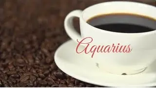 Aquarius October 22, 2018 Weekly Coffee Cup Reading by Cognitive Universe