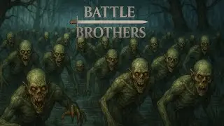 Темный Лес Болота и 27 Нахцереров | Battle Brothers | Первый Отряд