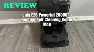 eufy E25 Robot Vacuum Review: HydroJet Roller Mop, 20,000 Pa Suction, All-in-One Combo 2025