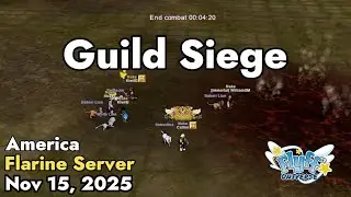 Guild Siege (Flarine Server) November 15, 2025 | Flyff Universe