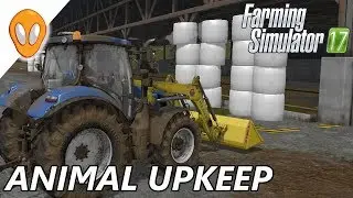 Animal Upkeep | Farming Simulator 17 | Goldcrest Valley E28