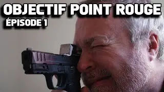 🔫 Objectif Point Rouge 🔴 &Eacute;pisode 1 🫣