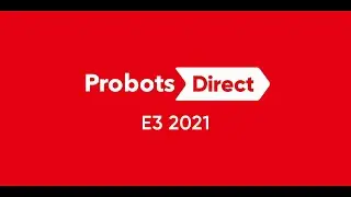 Probots Direct E3 2021