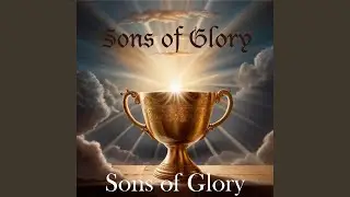 Sons of Glory